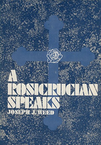A Rosicrucian Speaks