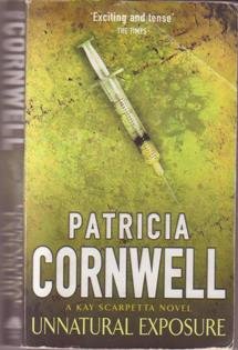 Unnatural Exposure [Paperback] by Cornwell, Patricia D.
