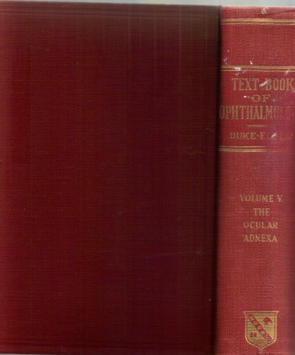 Text-book of ophthalmology. Vol. V the Ocular Adnexa