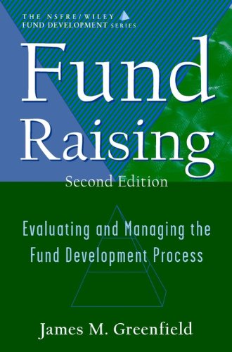 Fund Raising: Evaluating and Managing the Fund Development Process (AFP / Wiley Fund Development Series) (English Edition)