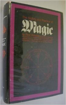 History & Practice of Magic Volume 1