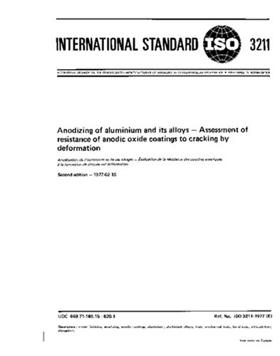 ISO 3211:1977, Anodizing of aluminium and its alloys - Assessment of resistance of anodic oxide coatings to cracking by deformation