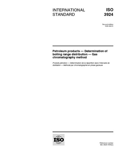 ISO 3924:1999, Petroleum products -- Determination of boiling range distribution -- Gas chromatography method