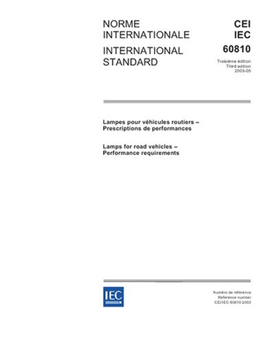 IEC 60810 Ed. 3.0 b:2003, Lamps for road vehicles - Performance requirements