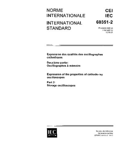 IEC 60351-2 Ed. 1.0 b:1976, Expression of the properties of cathode-ray oscilloscopes. Part 2: Storage oscilloscopes