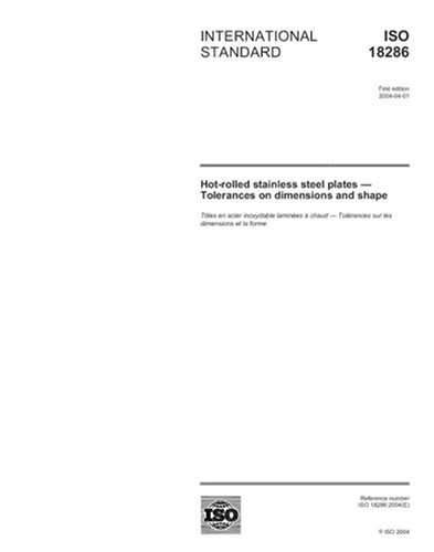 ISO 18286:2004, Hot-rolled stainless steel plates - Tolerances on dimensions and shape