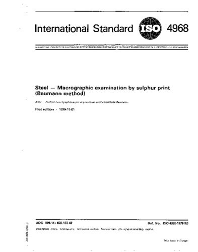 ISO 4968:1979, Steel - Macrographic examination by sulfur print (Baumann method)