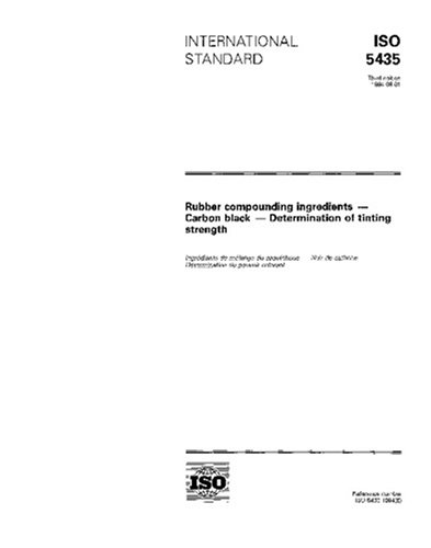 ISO 5435:1994, Rubber compounding ingredients - Carbon black - Determination of tinting strength