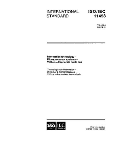 ISO/IEC 11458:1993, Information technology - Microprocessor systems - VICbus - Inter-crate cable bus