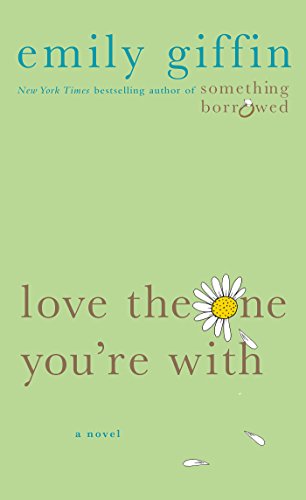 Love the One You're With: A Novel (English Edition)