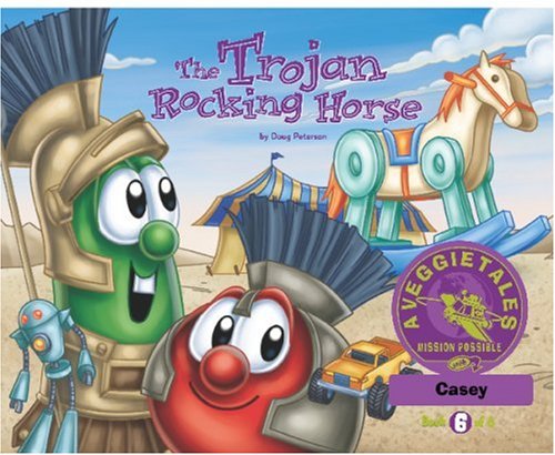 The Trojan Rocking Horse - VeggieTales Mission Possible Adventure Series #6: Personalized for Casey