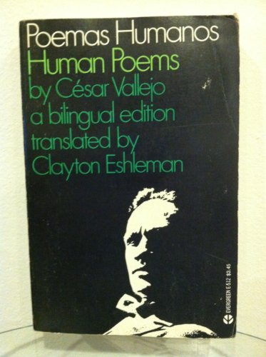 Poemas Humanos / Human Poems (a Bilingual Edition)