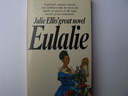 Julie Ellis` great novel Eulalie