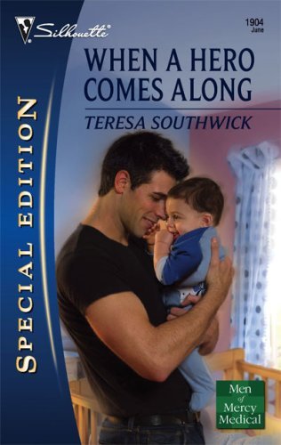 When a Hero Comes Along (Men of Mercy Medical Book 2)