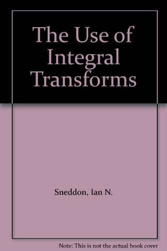 The Use of Integral Transforms