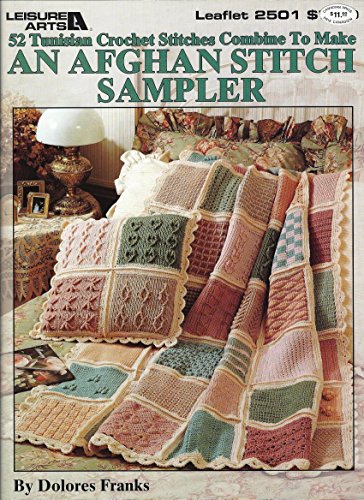 52 Tunisian Crochet Stitches Combined to Make an A