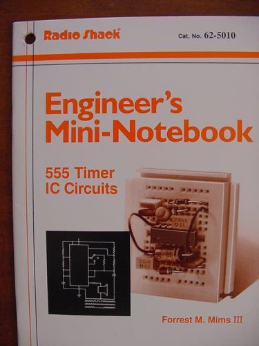Engineer's Mini-Notebook 555 Timer IC Circuits Cat No. 62-5010