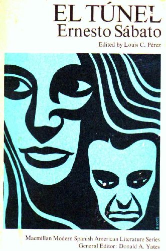 El Tunel - Ernesto Sabato (Macmillan Modern Spanish American Literature Series)