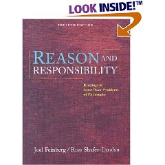 Reason and Responsibility: Readings in Some Basic Problems of Philosophy