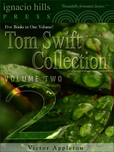 Tom Swift Collection, Volume Two (Five Novels in One Volume) (English Edition)