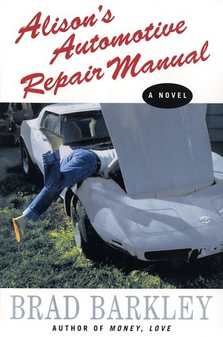 Alison's Automotive Repair Manual: A Novel