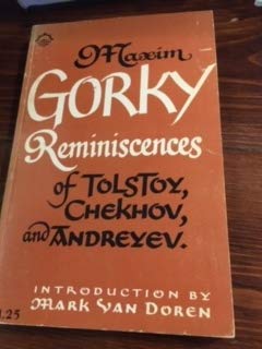 Maxim Gorky Reminiscences of Tolstoy, Chekhov and Andreyev