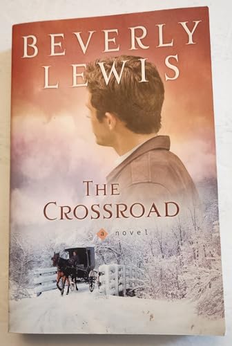 The Crossroad (Amish Country Crossroads #2)