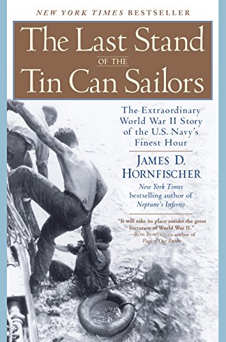 The Last Stand of the Tin Can Sailors: The Extraordinary World War II Story of the U.S. Navy's Finest Hour (English Edition)