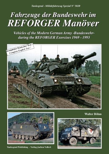 Tankograd - Militarfahrzeug Spezial No 5020 Fahrzeuge Der Bundeswehr Im REFORGER Manover (vehicles of the Modern German Army During Reforger Exercises 1969-1993)