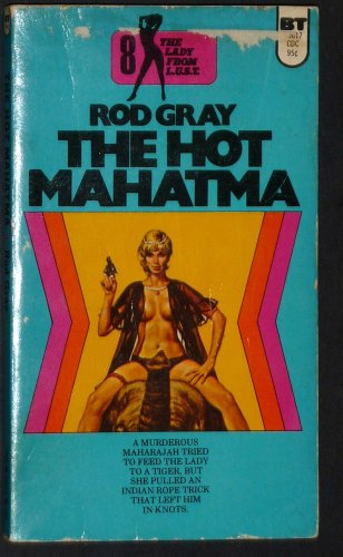 Lady from L.U.S.T. #8: The Hot Mahatma