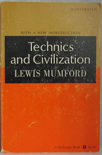 Technics and Civilization