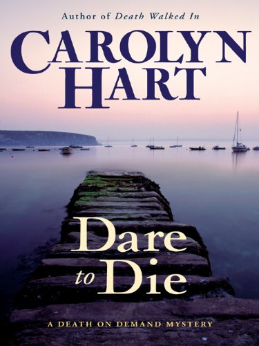 Dare to Die (Death on Demand Mysteries, No. 19): A Death on Demand Mystery (Death on Demand Mysteries Series)