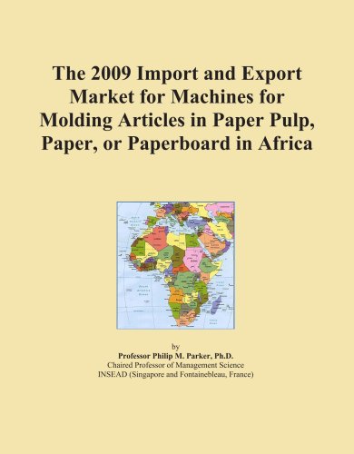 The 2009 Import and Export Market for Machines for Molding Articles in Paper Pulp, Paper, or Paperboard in Africa