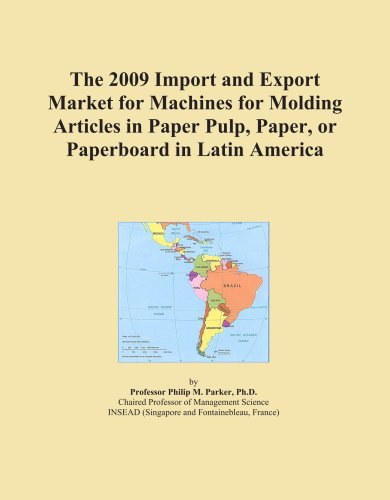 The 2009 Import and Export Market for Machines for Molding Articles in Paper Pulp, Paper, or Paperboard in Latin America