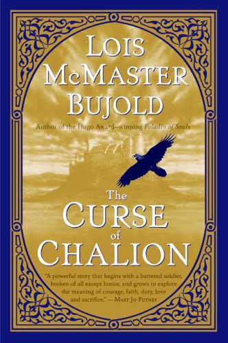 [The Curse of Chalion] (By: Lois McMaster Bujold) [published: April, 2006]