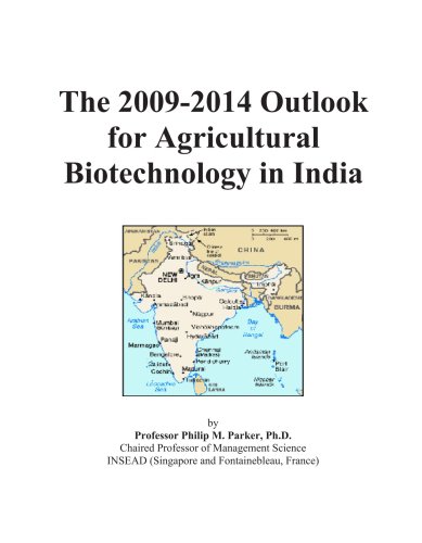The 2009-2014 Outlook for Agricultural Biotechnology in India