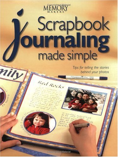 Scrapbook Journaling Made Simple (Memory Makers)