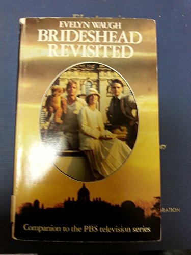 Brideshead Revisited-the Sacred and Profane Memories of Captain Charles Ryder