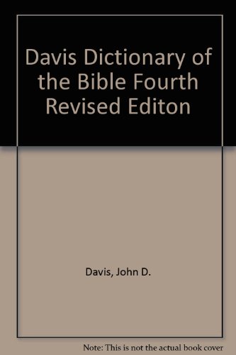 Davis Dictionary of the Bible Fourth Revised Editon