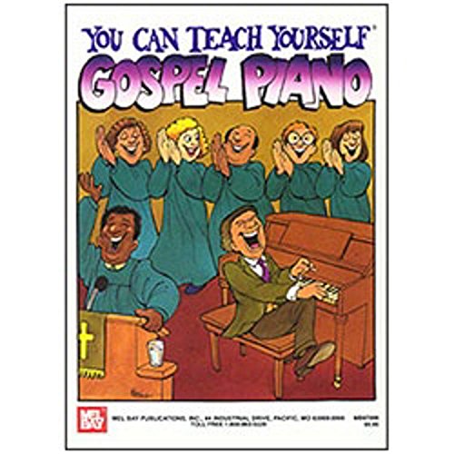 Mel Bay 97099 You Can Teach Yourself Gospel Piano Book
