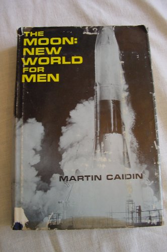 The Moon: New World for Men