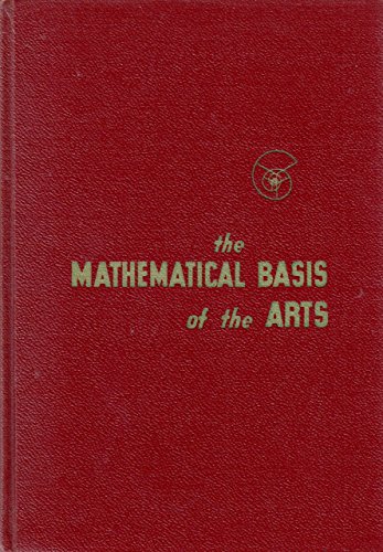 The Mathematical Basis of the Arts