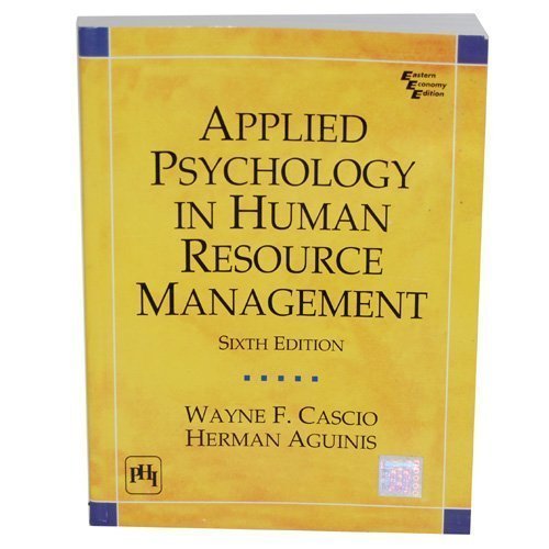 Applied Psychology in Human Resource Management (Easton Economy Edition, International Edition, 6th Edition)