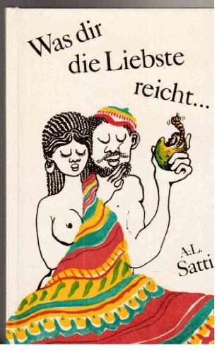Abdel-Latif Satti: Was dir die Liebste reicht….- Sudanesische Sprüche und Fabeln