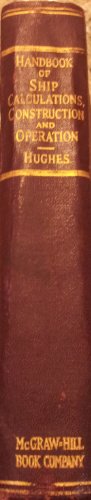Handbook of ship calculations, construction and operation