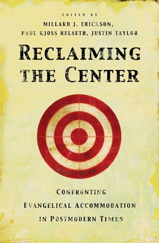 Reclaiming the Center: Confronting Evangelical Accommodation in Postmodern Times (English Edition)