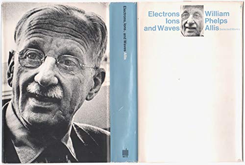 Electrons, Ions, and Waves: Selected Works of Will