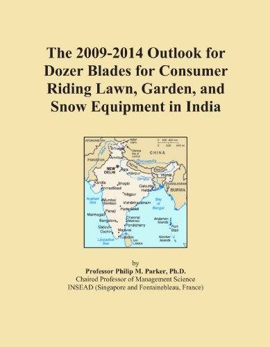 The 2009-2014 Outlook for Dozer Blades for Consumer Riding Lawn, Garden, and Snow Equipment in India