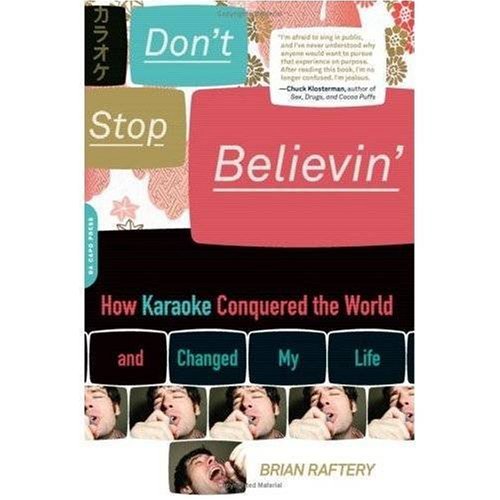 Don't Stop Believin': How Karaoke Conquered the World and Changed My Life
