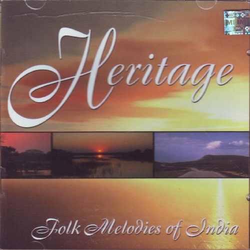 Heritage - Folk Melodies Of India